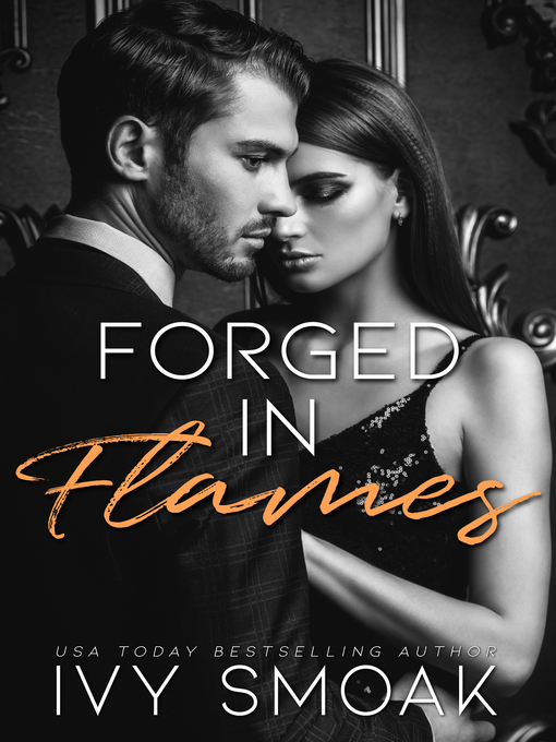 Title details for Forged in Flames (Made of Steel Series Book 2) by Ivy Smoak - Available